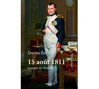 15 août 1811 : L'apogée de l'Empire – Perrin