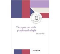 15 approches de la psychopathologie Serban Ionescu (Auteur)