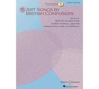 15 Art Songs by British Composers: Low Voice (Includes CD) - Songs by Britten, Clarke, Finzi, Gurney, Purcell, Quilter, Vaughan Williams and Warlock - Low voice and piano - (BHI 93433) Various (Auteur