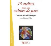 15 ateliers pour une culture de paix NEUMAYER (Auteur)