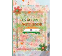 15 August notebook: A Patriotic Lined Notebook for School, Office, Journaling, and Everyday Writing