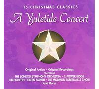 15 Christmas Classics - Yuletide Concert: 15 Christmas Classics
