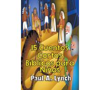 15 Cuentos Cortos Bíblicos Para Niños