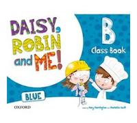 (15).Daisy Robin & Me B Blue (5 Años) Classbook Pack Unkown (Auteur)
