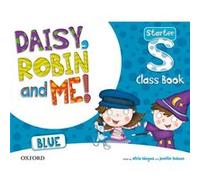 (15).Daisy Robin & Me Starter Blue (3 Años).Classbook Pack Unkown (Auteur)