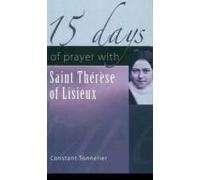 15 Days Of Prayer With Saint Therese Of Lisieux
