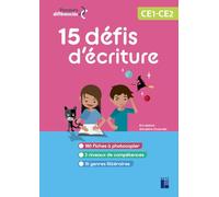 15 Défis d'écriture CE1-CE2 - + ressources numériques