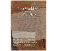 15 Division 45 Infantry Brigade Royal Scots (Lothian Regiment) 13th Battalion