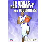 15 Drills for Ball Security and Toughness