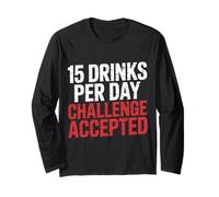 15 Drinks per Day Challenge Accepted Party Level Expert |- Manche Longue
