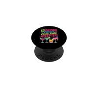 15 Drinks per Day Challenge Accepted Party Level Expert PopSockets PopGrip Adhésif