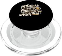 15 Drinks per Day Challenge Accepted Party Level Expert - PopSockets PopGrip pour MagSafe