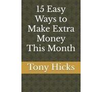 15 Easy Ways To Make Extra Money This Month