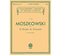 15 Etudes De Virtuosite, Op. 72