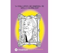 "15 Female Artists Who Brightened the World: A Coloring Book": ...by @hannasroth