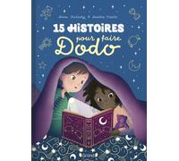 Anne Kalicky – 15 histoires pour faire dodo – Recueil jeunesse, illustré – Cartonné