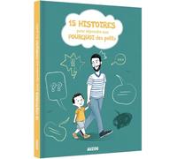 15 histoires qui intriguent pour répondre aux questions des petits