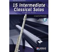 15 Intermediate Classical Solos. Flûte Traversière et Accomp.. Comprend Partie + Enregistrement(s) en ligne