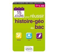 15 jours pour réussir l’histoire-géo au bac - Stéphane Revert - Ellipses - broché - Scolaire / Universitaire