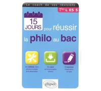 15 jours pour réussir la philo au Bac Tles L, ES, S
