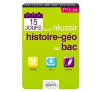15 Jours Pour Réussir L'histoire-Géo Au Bac