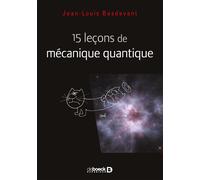 15 leçons de mécanique quantique 2019 - Jean-Louis Basdevant - De Boeck Supérieur - broché - Manuel