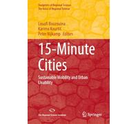 15-Minute Cities: Sustainable Mobility and Urban Livability