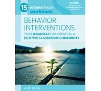 15-Minute Focus: Behavior Interventions Workbook