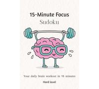 15-Minute Focus Sudoku: Your Daily Brain Workout in Just 15 Minutes | Hard Level