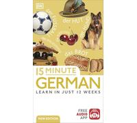 15 Minute German: Learn in Just 12 Weeks