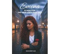 15 Minuten und mein Leben ohne dich: Band 1