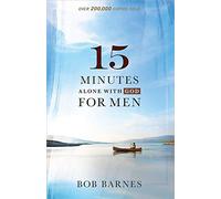 15 Minutes Alone With God for Men