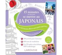 15 Minutes Par Jour Pour Se Mettre Au Japonais - Pour Débutants Et Faux Débutants (1 Cd Audio Mp3)