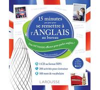 15 minutes par jour pour se remettre à l'anglais au bureau – Livre + CD – Larousse