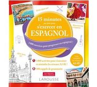 15 minutes par jour pour s'exercer en espagnol Collectif (Auteur)