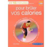 15 minutes pour brûler vos calories (1DVD) de Efua Baker (3 mai 2010) Broché