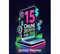 15 Online Side Hustles for 2025: Proven Ways to Make Extra Money from Home Using Your Laptop, Phone, and Skills-No Experience Needed