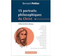 15 portraits philosophiques du Christ - Bernard Pottier - Jesuites - broché - Essai