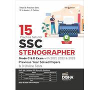 15 Practice Sets for SSC Stenographer Grade C & D Exam with 2022 - 2023 Previous Year Solved Papers & 3 Online Tests 5th Edition