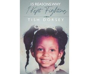 15 Reasons Why I Kept Fighting
