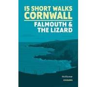15 Short Walks In Cornwall: Falmouth And The Lizard