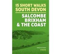 15 Short Walks in South Devon Salcombe Brixham and the coast - Holly Scrivener - Cicerone Press - Livre en Anglais - Paperback Holly ScrivenerHolly Scrivener (Auteur)