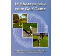 15 Shots To Save Your Golf Game [Dvd]