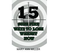 15 Sure Fire Ways to Lose Weight Now