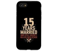 15 Years of Marriage & Still Haven't Killed Each Other Coque pour iPhone SE (2020) / 7/8