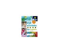 150 Actividades Para Jugar Sin Pantallas