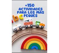 + 150 Actividades para los más Peques
