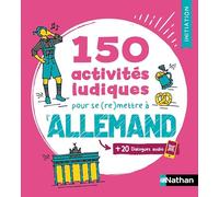 150 activités ludiques pour se (re)mettre à l'allemand - Cahier d'activités - Initiation