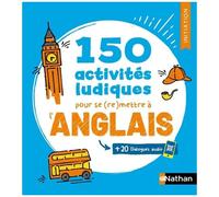 150 Activités Ludiques Pour Se (Re)Mettre À L'anglais - Initiation (20 Qr Code)