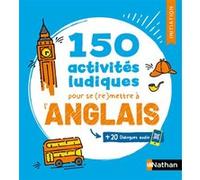 150 activités ludiques pour se (re)mettre à l'anglais - Cahier d'activités - Initiation